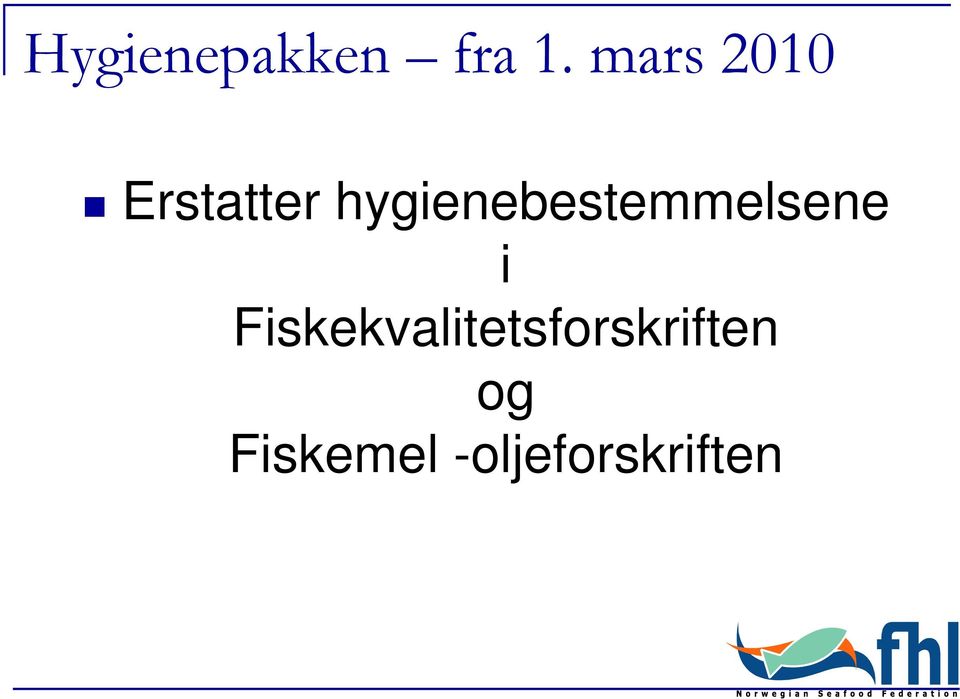 hygienebestemmelsene i