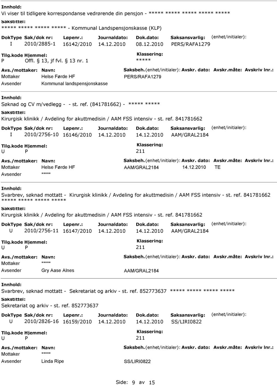 (841781662) - Kirurgisk klinikk / Avdeling for akuttmedisin / AAM FSS intensiv - st. ref.