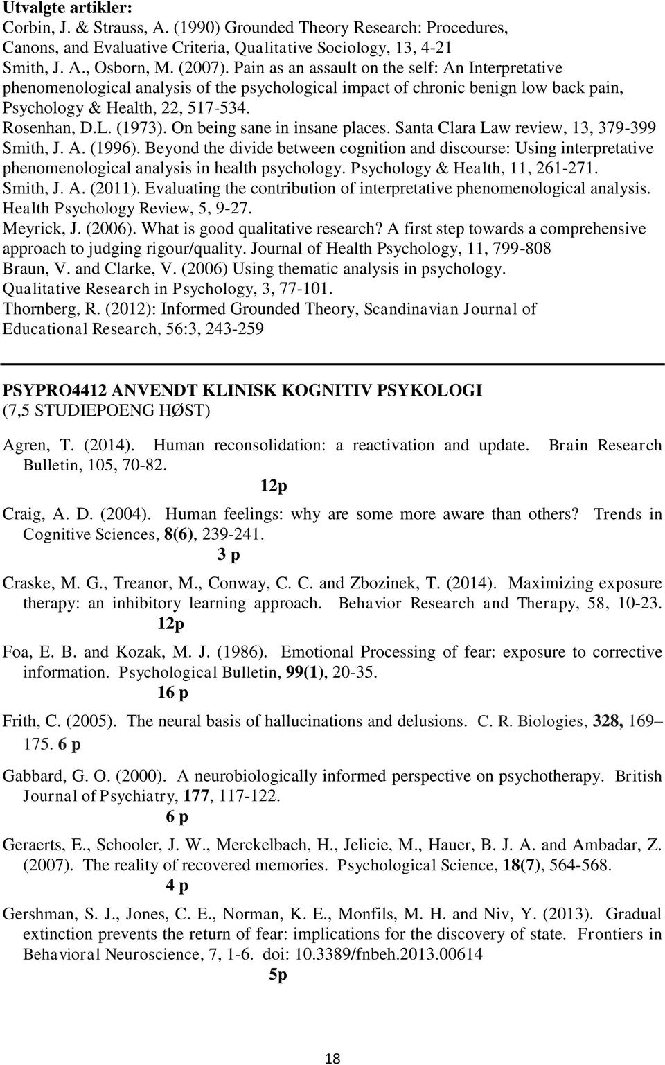 On being sane in insane places. Santa Clara Law review, 13, 379-399 Smith, J. A. (1996).