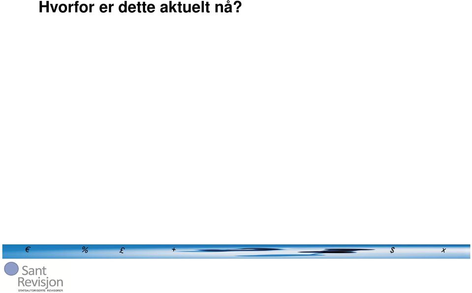 Mye mer omfattende standard God revisjonsskikk i utvikling Enighet blant de som kommenterte på