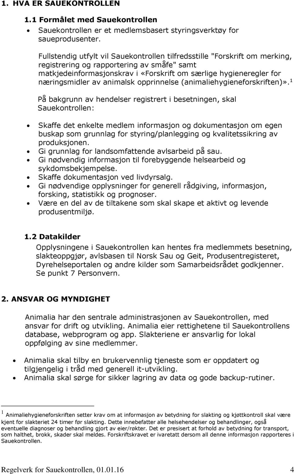 næringsmidler av animalsk opprinnelse (animaliehygieneforskriften)».