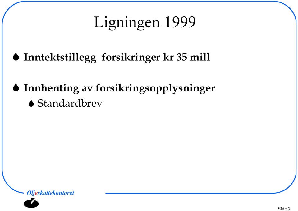 forsikringer kr 35 mill