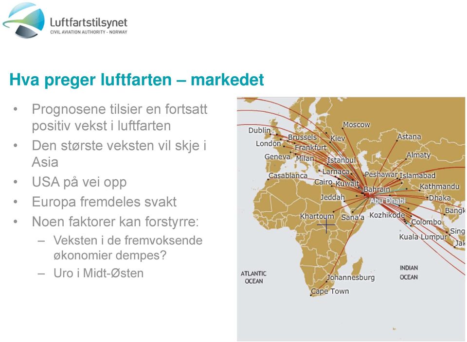 USA på vei opp Europa fremdeles svakt Noen faktorer kan