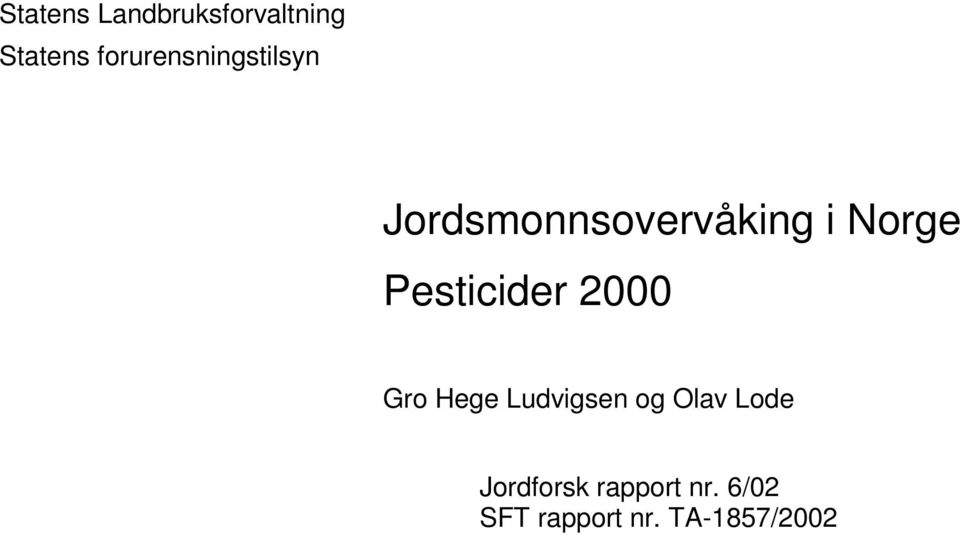 Norge Pesticider 2000 Gro Hege Ludvigsen og