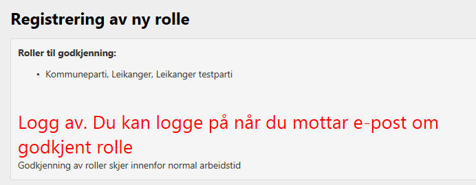 Første gong du loggar inn på portalen må du akseptere og trykke OK på at du har lese og brukarinstruksen for Partiportalen. Hugs at du etter 30 inaktive minutt må logge inn på nytt.