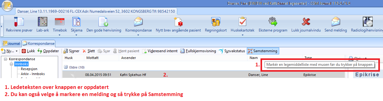 Side 15 Telefonnummer i epikrise Pasientens telefonnummer blir nå inkludert i en epikrise, enten den sendes elektronisk eller skrives ut på papir.