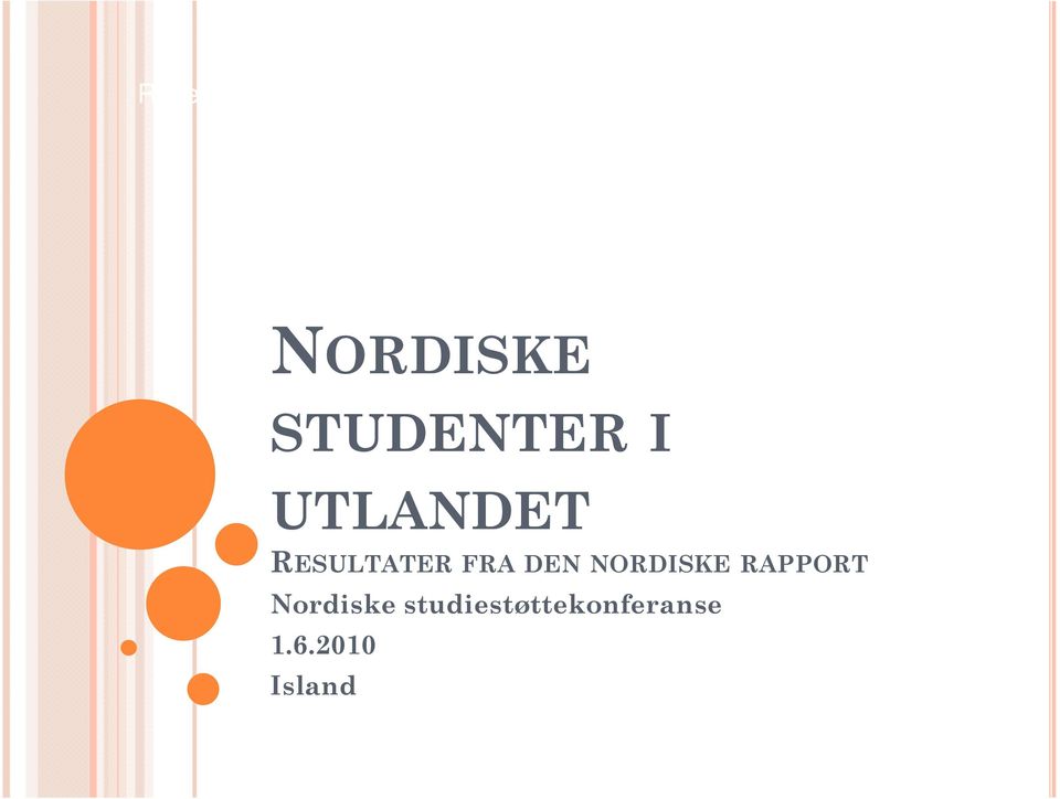 NORDISKE RAPPORT Nordiske