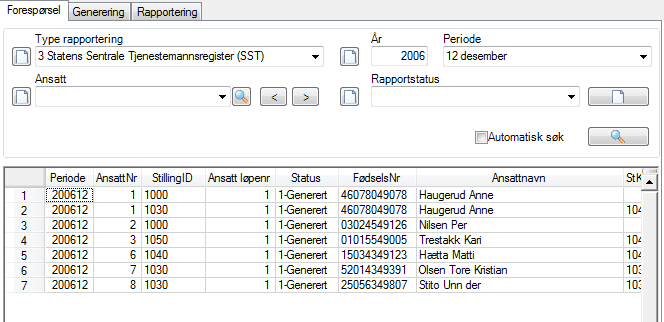 Rapport eksempel. Forespørsel SST-transer. Rapporter Offentlig rapportering Forespørsel Her kan du endre transene som skal sendes til SSB.