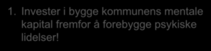 fremfor å forebygge