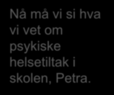 hva vi vet om psykiske