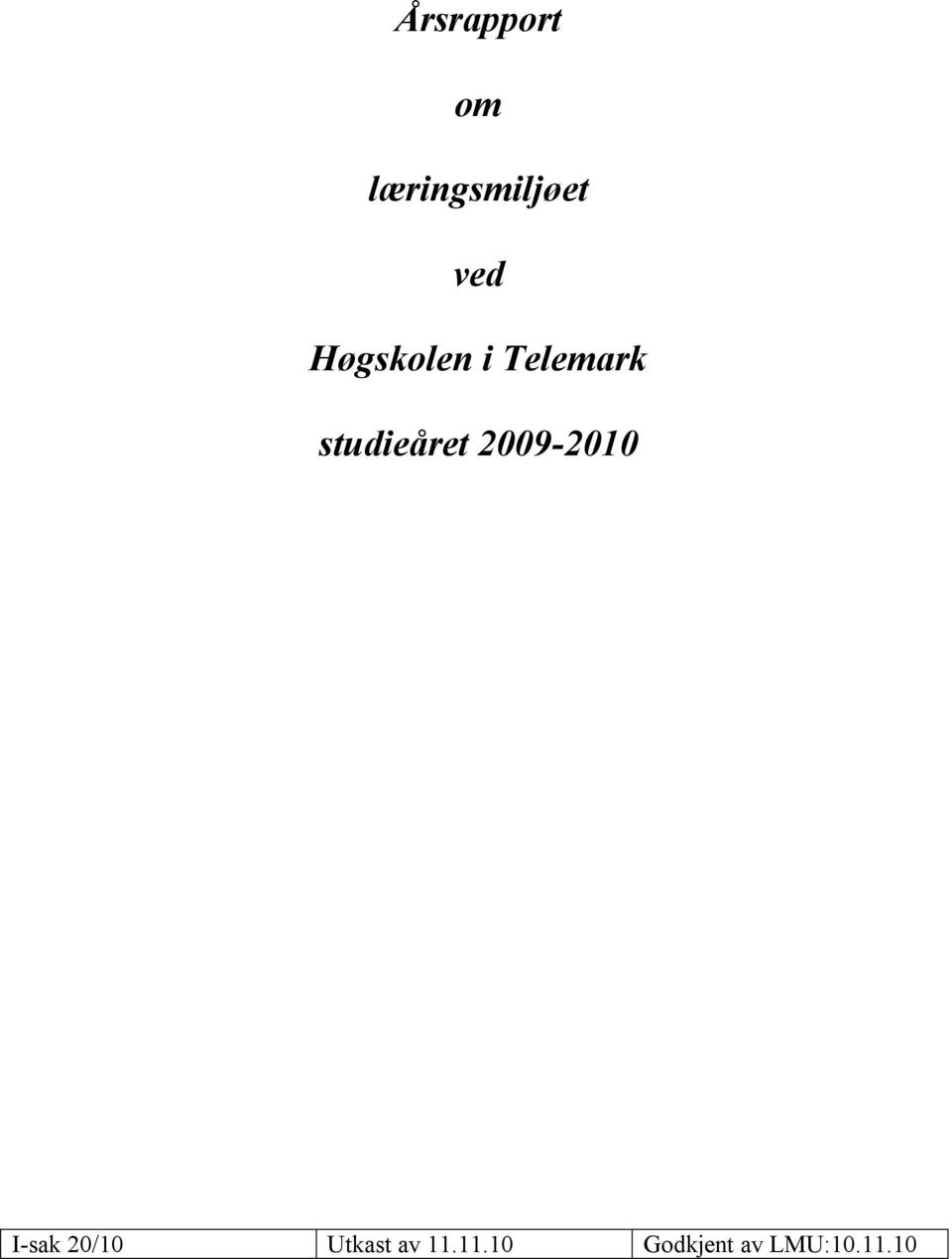 2009-2010 I-sak 20/10 Utkast av