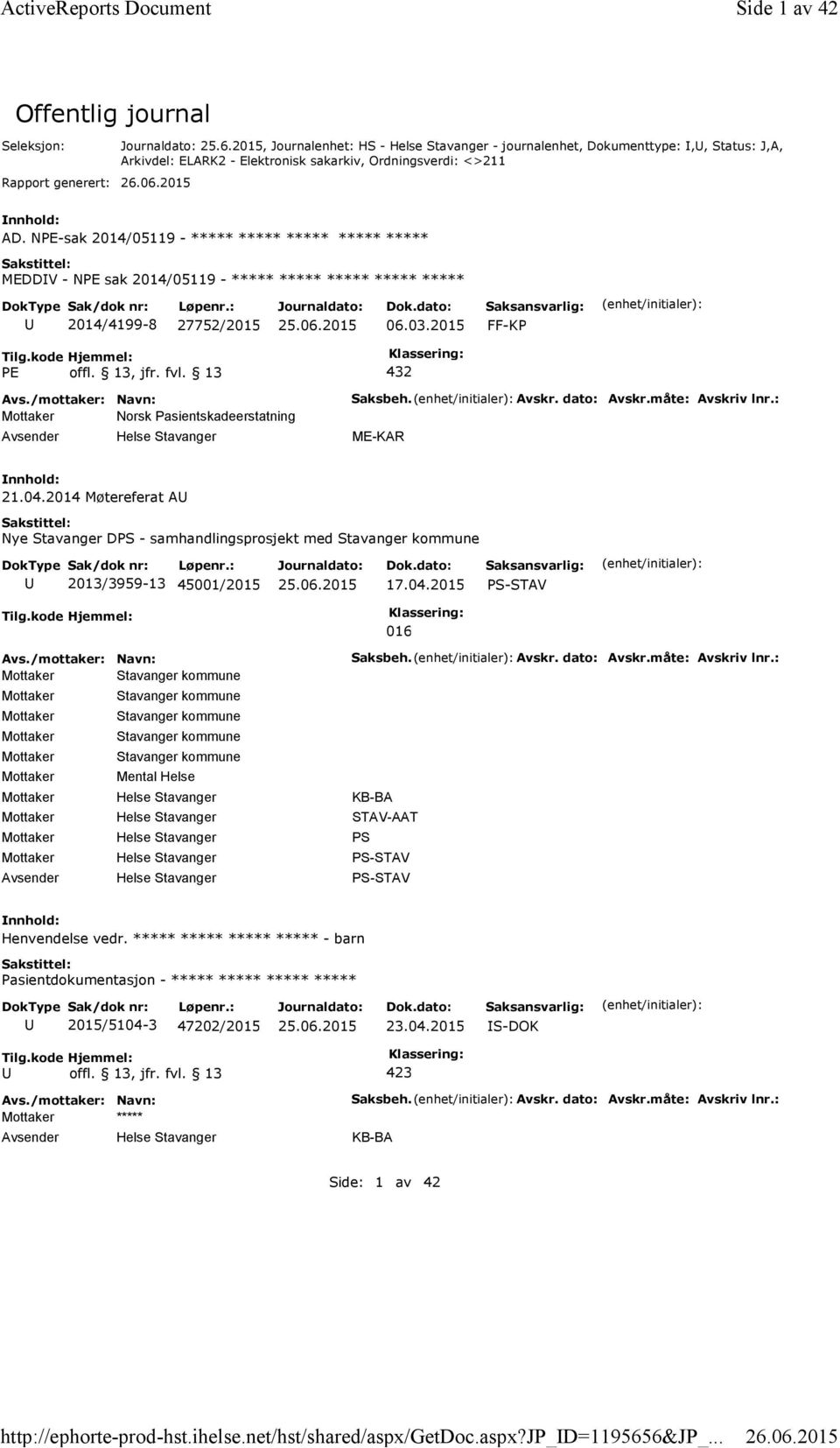 NPE-sak 2014/05119 - ***** ***** ***** ***** ***** MEDDV - NPE sak 2014/05119 - ***** ***** ***** ***** ***** 2014/4199-8 27752/2015 06.03.2015 FF-KP PE offl. 13, jfr. fvl.