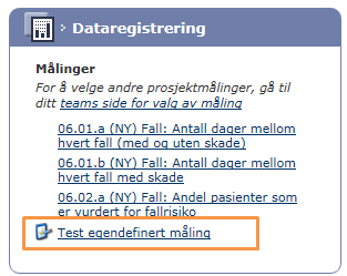 Opprette egne målinger Etter at man har valgt hvilken type måling man skal ha, må man fylle ut feltene som dukker opp i dialogvinduet.