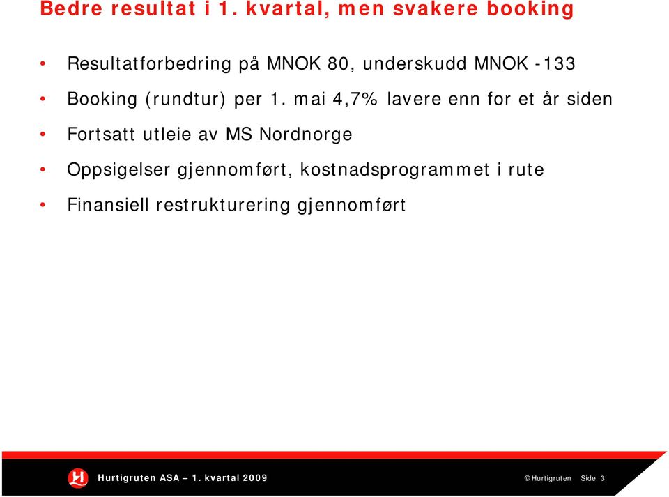 Booking (rundtur) per 1.