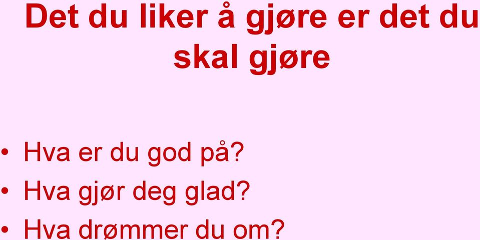 du god på?