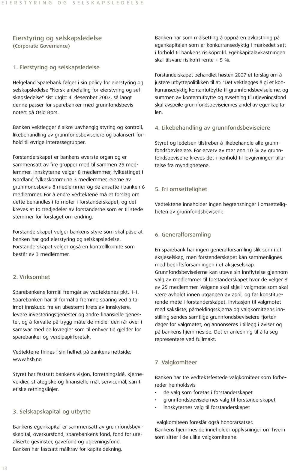 desember 2007, så langt denne passer for sparebanker med grunnfondsbevis notert på Oslo Børs.