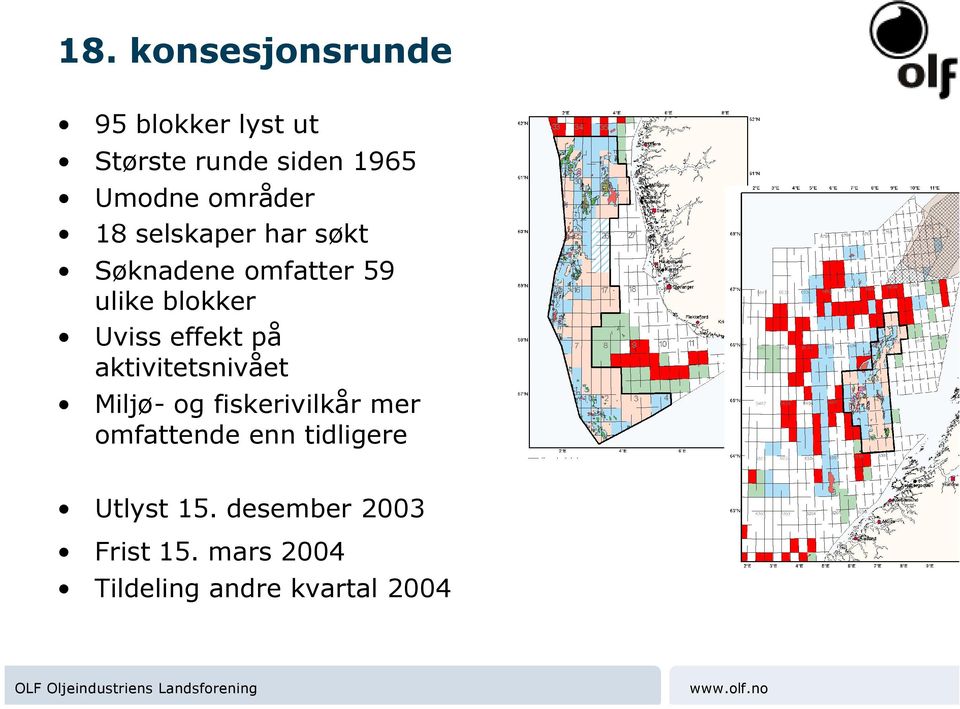 effekt på aktivitetsnivået Miljø- og fiskerivilkår mer omfattende enn