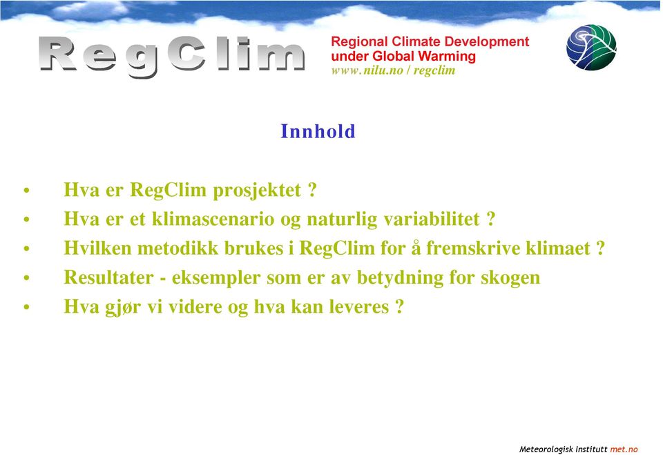 Hva er et klimascenario og naturlig variabilitet?