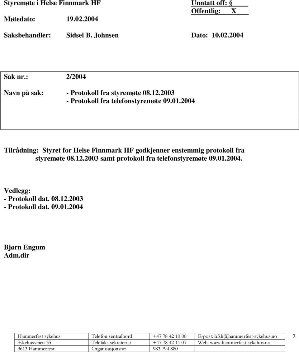 2003 - Protokoll fra telefonstyremøte 09.01.