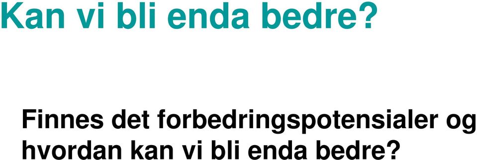 forbedringspotensialer