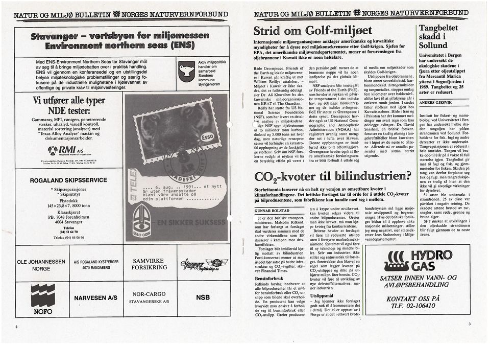 Greenpeace i Kus alt naboer Bade i Iran og has - og ANDERS GJESVIK 1989 Tangbeltet og 25 kommune Sandnes brannene neppe s il ha noen samarbeid handler om NATUR OG MILJØ BULLETIN NORGES