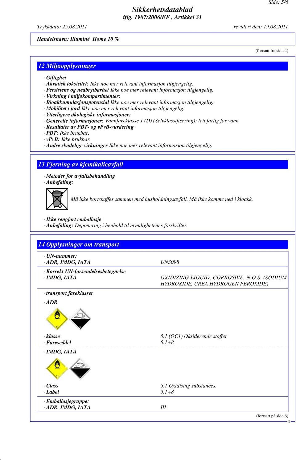 Mobilitet i jord Ikke noe mer relevant informasjon tilgjengelig.