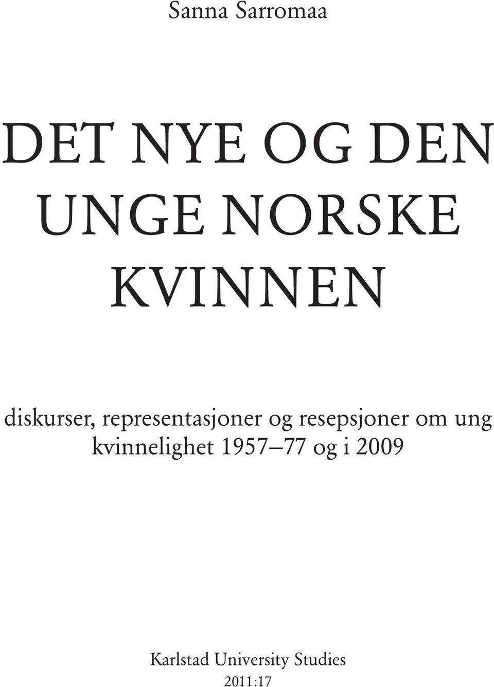 resepsjoner om ung kvinnelighet 1957 77