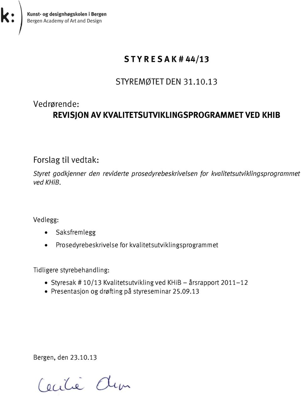 reviderte prosedyrebeskrivelsen for kvalitetsutviklingsprogrammet ved KHiB.