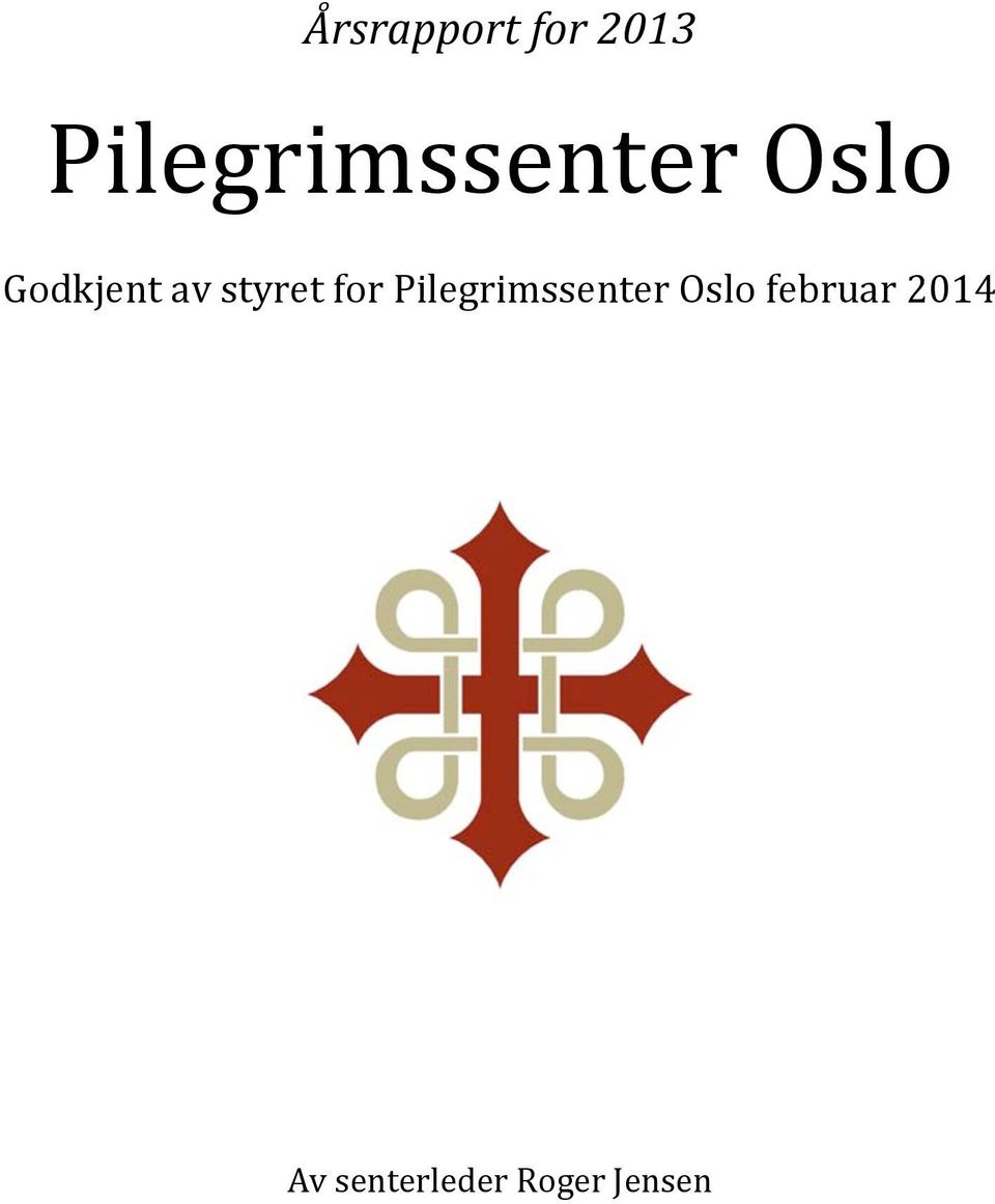 av styret for Pilegrimssenter