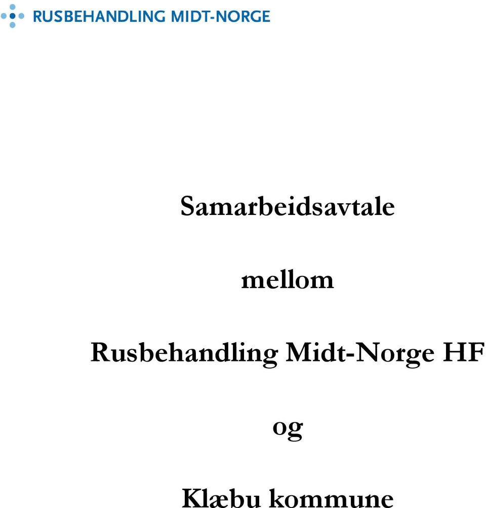 Rusbehandling