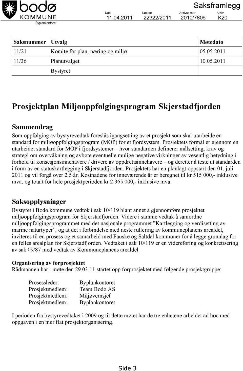 en standard for miljøoppfølgingsprogram (MOP) for et fjordsystem.