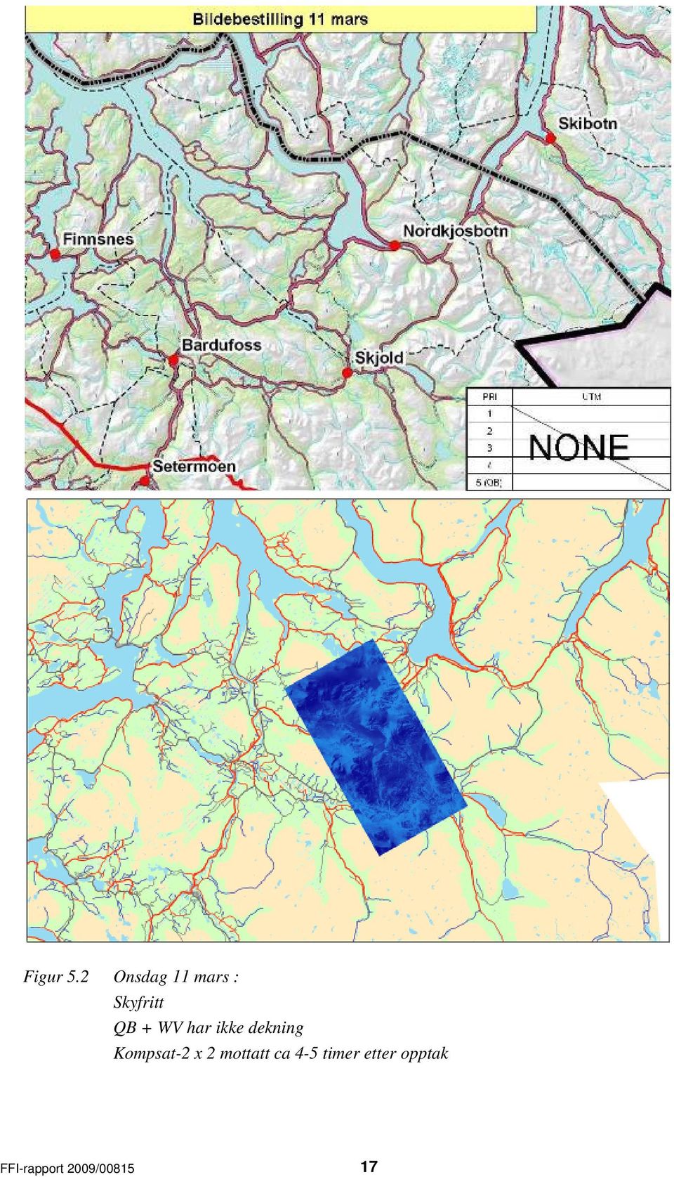 WV har ikke dekning Kompsat-2 x 2