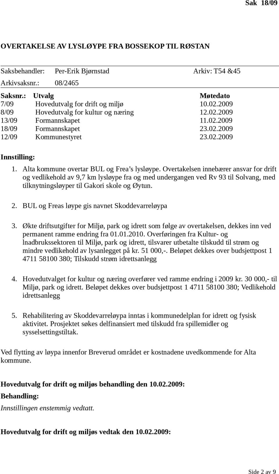 Alta kommune overtar BUL og Frea s lysløype.