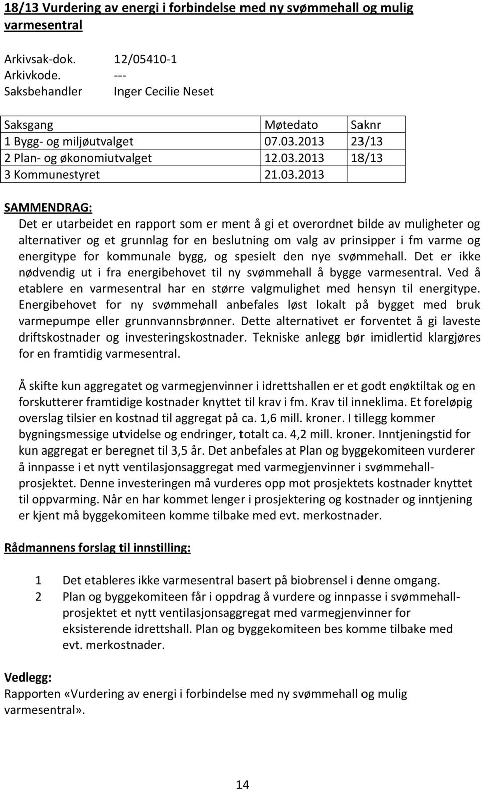 2013 23/13 2 Plan- og økonomiutvalget 12.03.