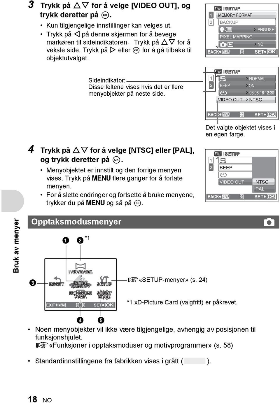 SETUP 1 2 MEMORY FORMAT BACKUP W ENGLISH PIXEL MAPPING K/q NO BACK MENU SET OK Sideindikator: Disse feltene vises hvis det er flere menyobjekter på neste side.
