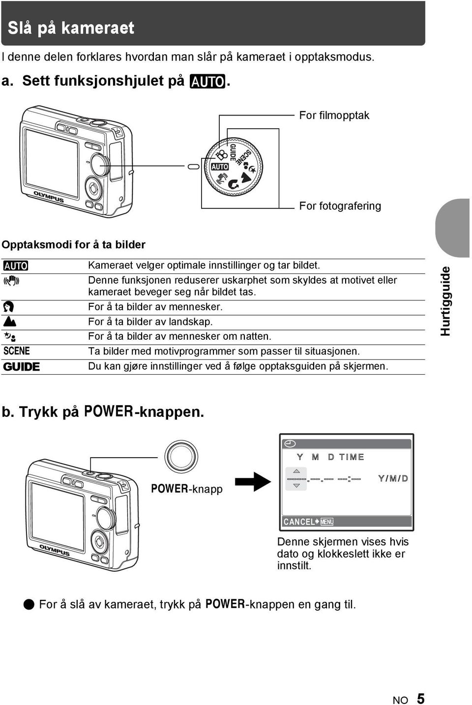 Denne funksjonen reduserer uskarphet som skyldes at motivet eller kameraet beveger seg når bildet tas. For å ta bilder av mennesker. For å ta bilder av landskap.