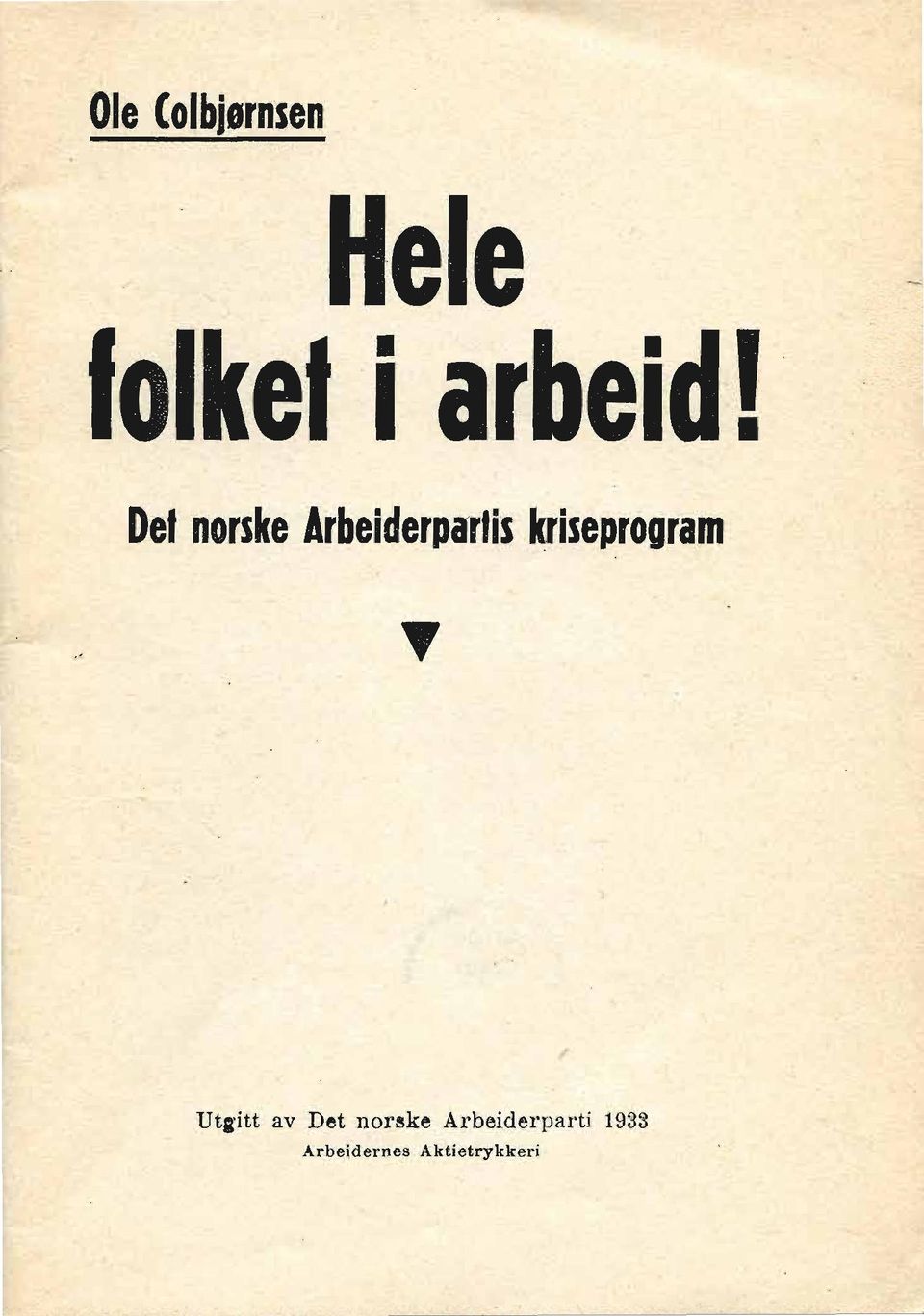 Uti'itt av Det n o r ~ k e Arbeider