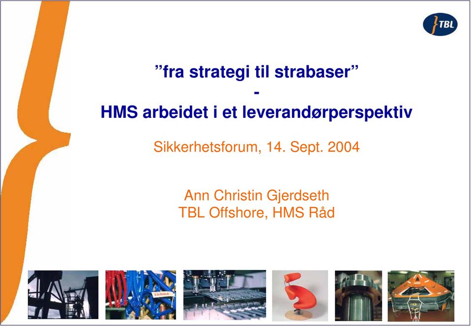 Sikkerhetsforum, 14. Sept.