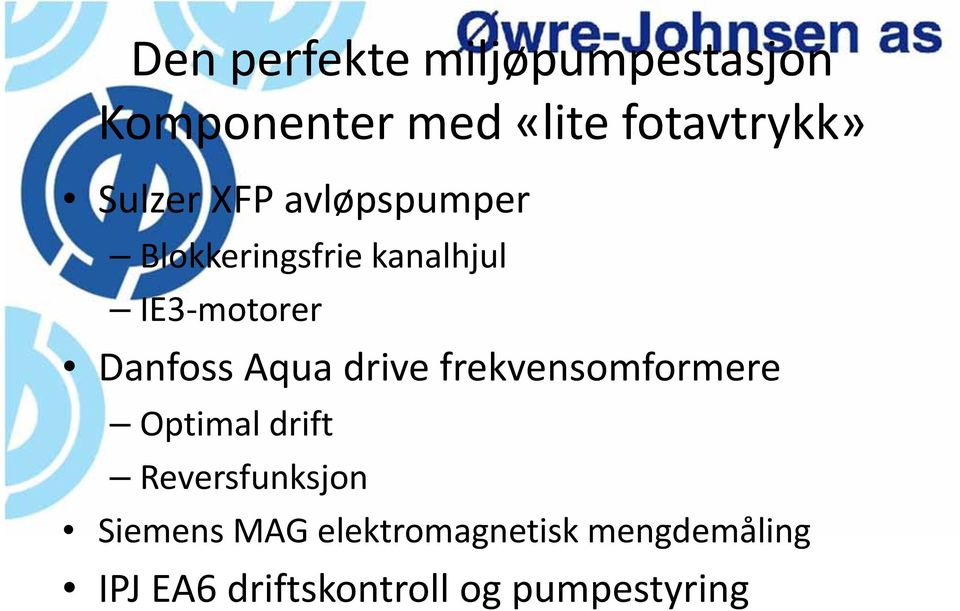 Danfoss Aqua drive frekvensomformere Optimal drift Reversfunksjon