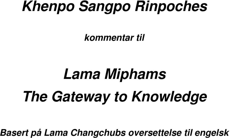 Gateway to Knowledge Basert på