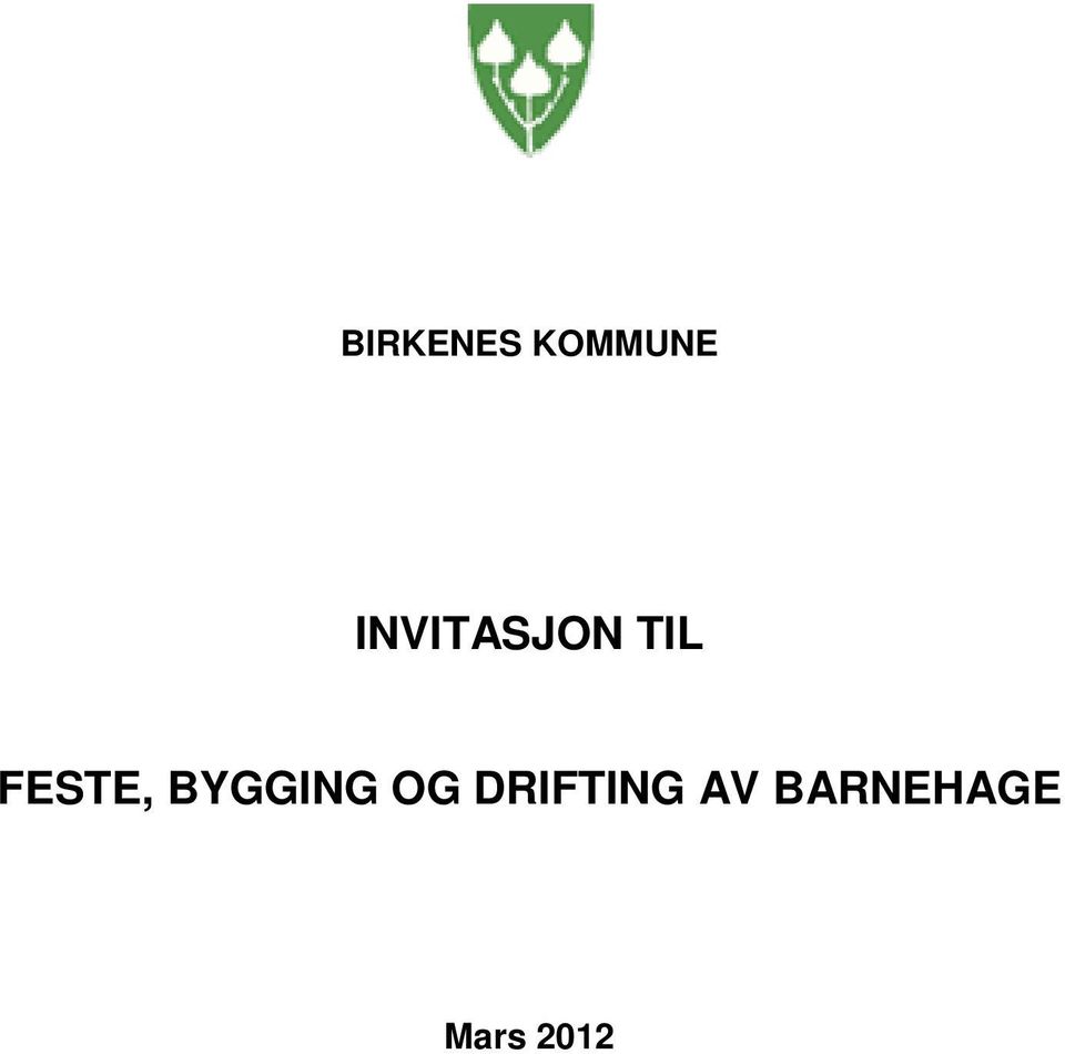 FESTE, BYGGING OG