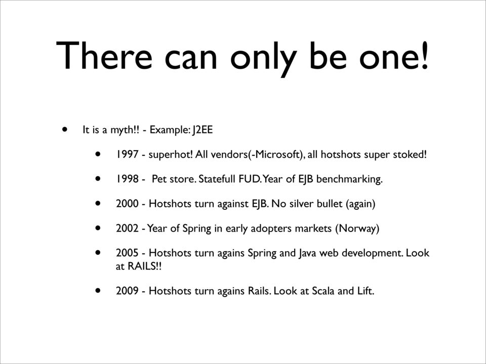 Year of EJB benchmarking. 2000 - Hotshots turn against EJB.