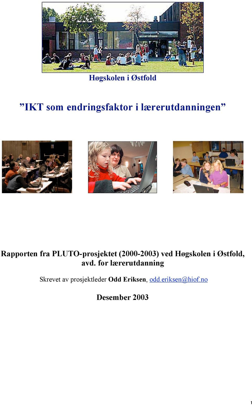 (2000-2003) ved Høgskolen i Østfold, avd.