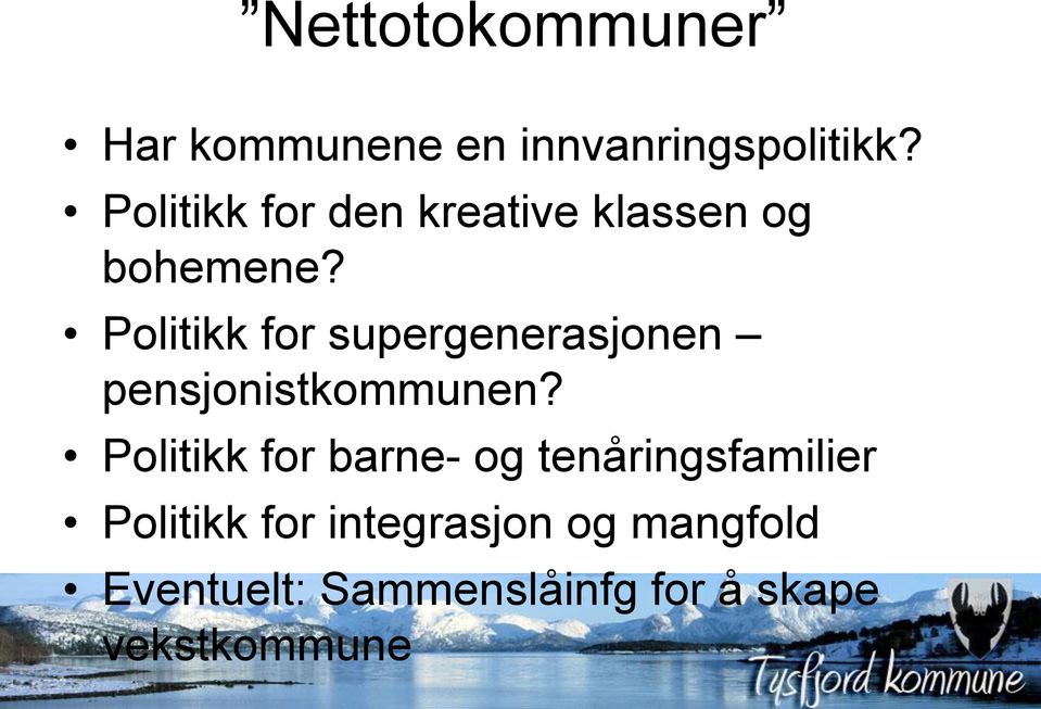 Politikk for supergenerasjonen pensjonistkommunen?