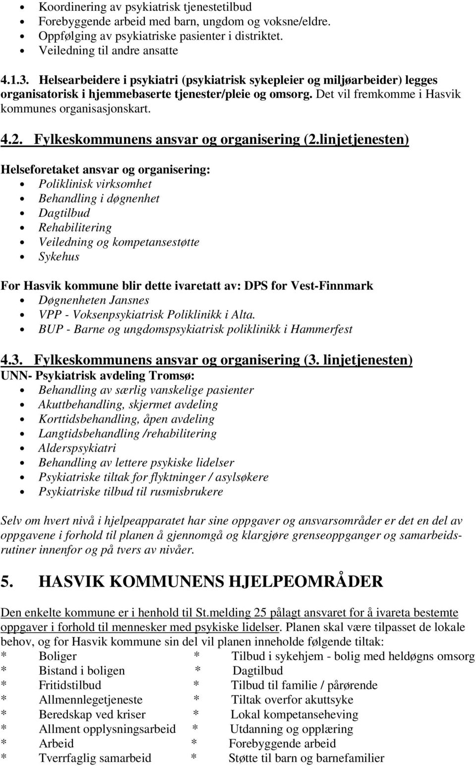 Fylkeskommunens ansvar og organisering (2.