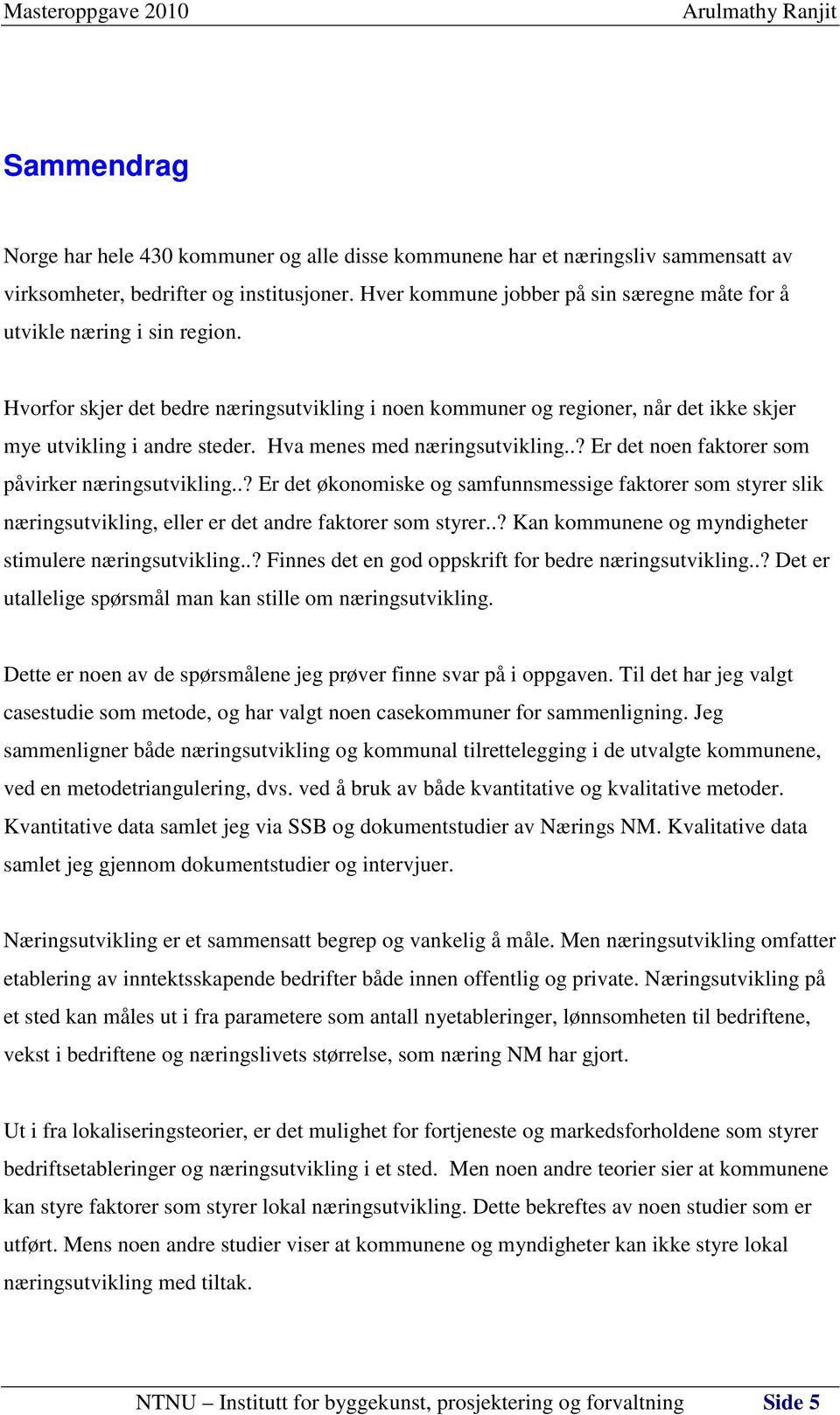 Hva menes med næringsutvikling..? Er det noen faktorer som påvirker næringsutvikling.