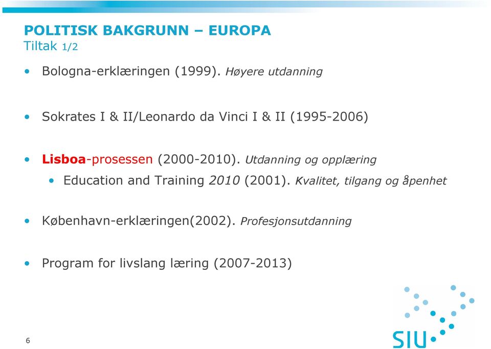 Lisboa-prosessen (2000-2010).