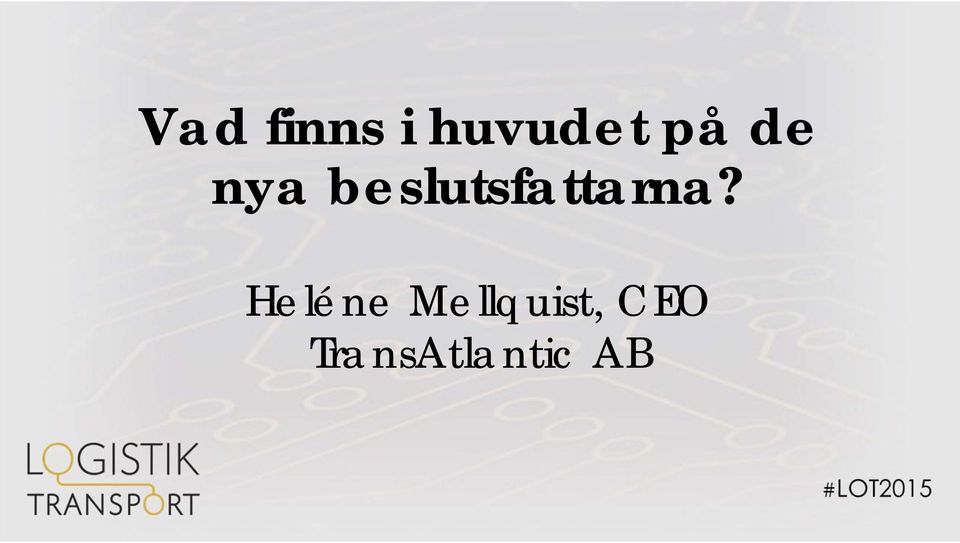 beslutsfattarna?