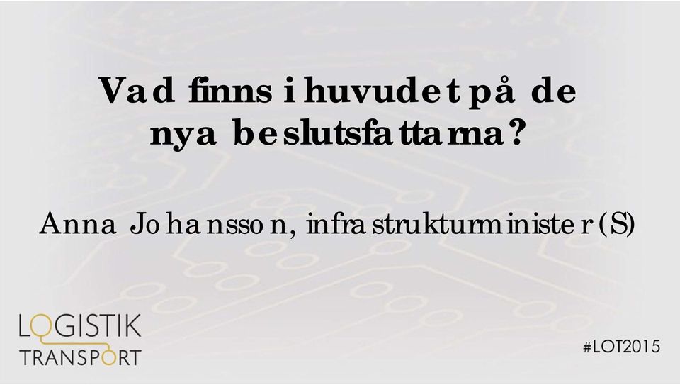 beslutsfattarna?