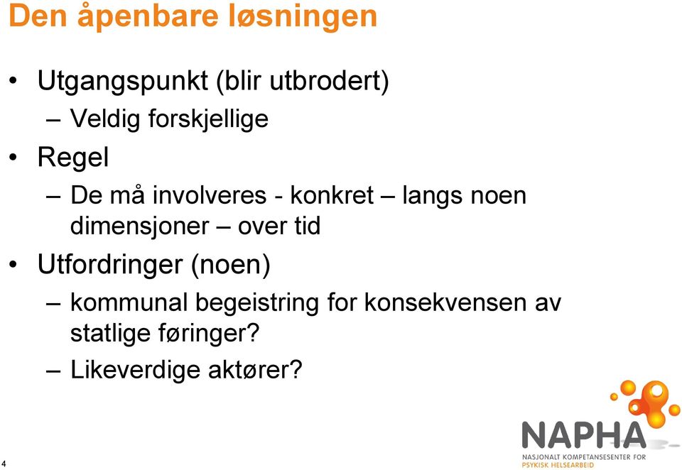 dimensjoner over tid Utfordringer (noen) kommunal